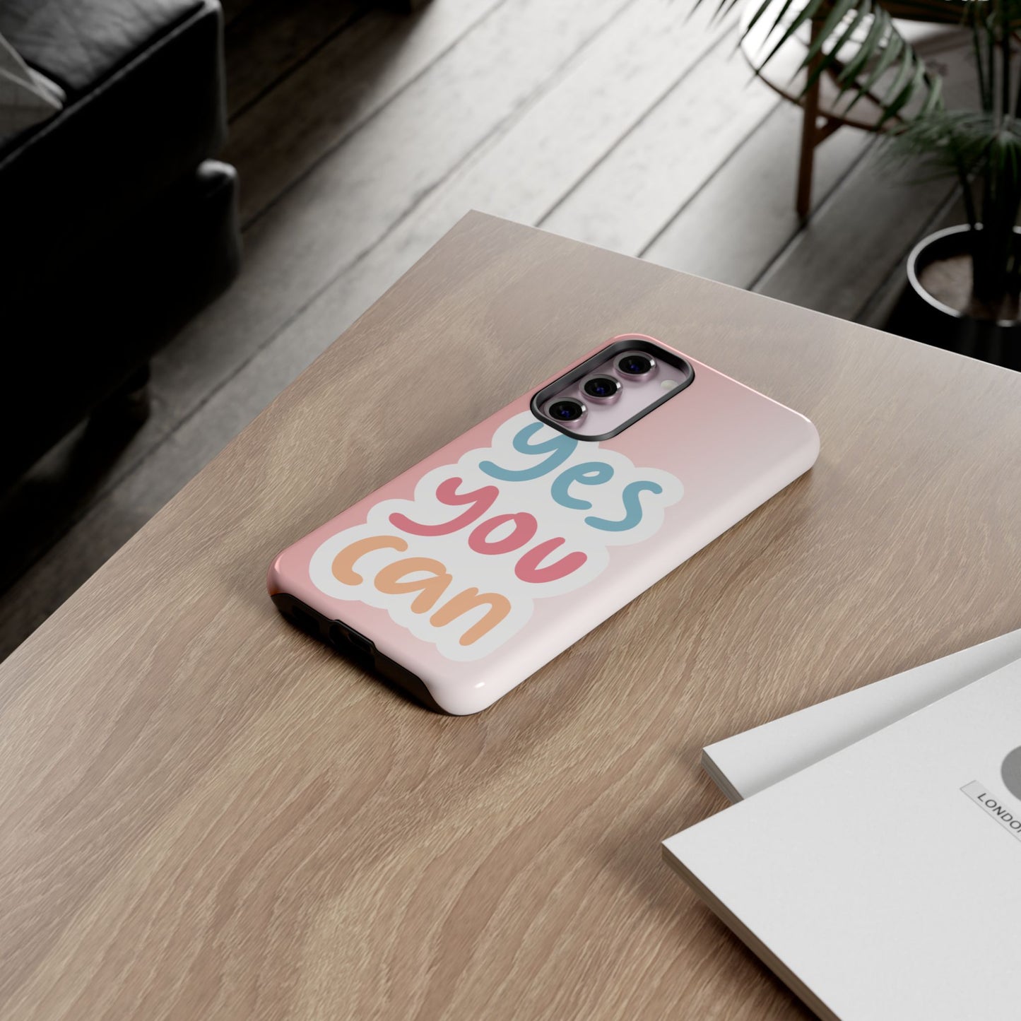 Phone Case - 'Yes You Can' Pink Tough Case