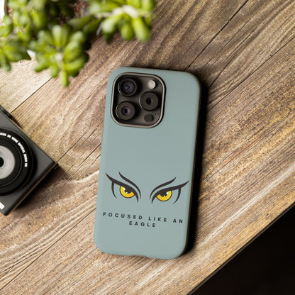 Phone Case - Focus Like an Eagle Tough Case