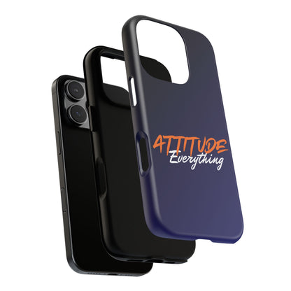 Attitude Is Everything - Stylish blue for Bold PersonalitiesTough Cases