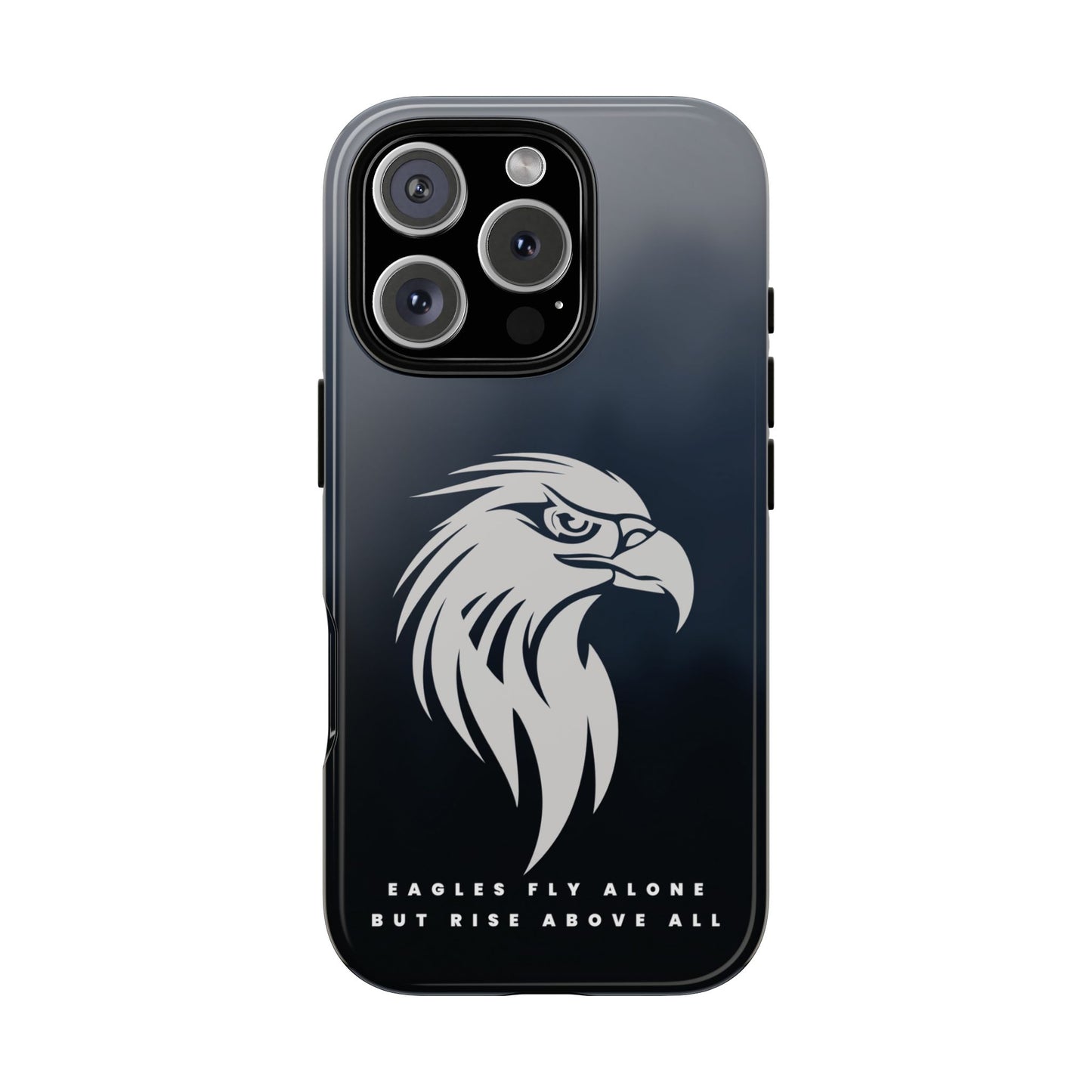 Phone Case Eagles Fly Alone Quote