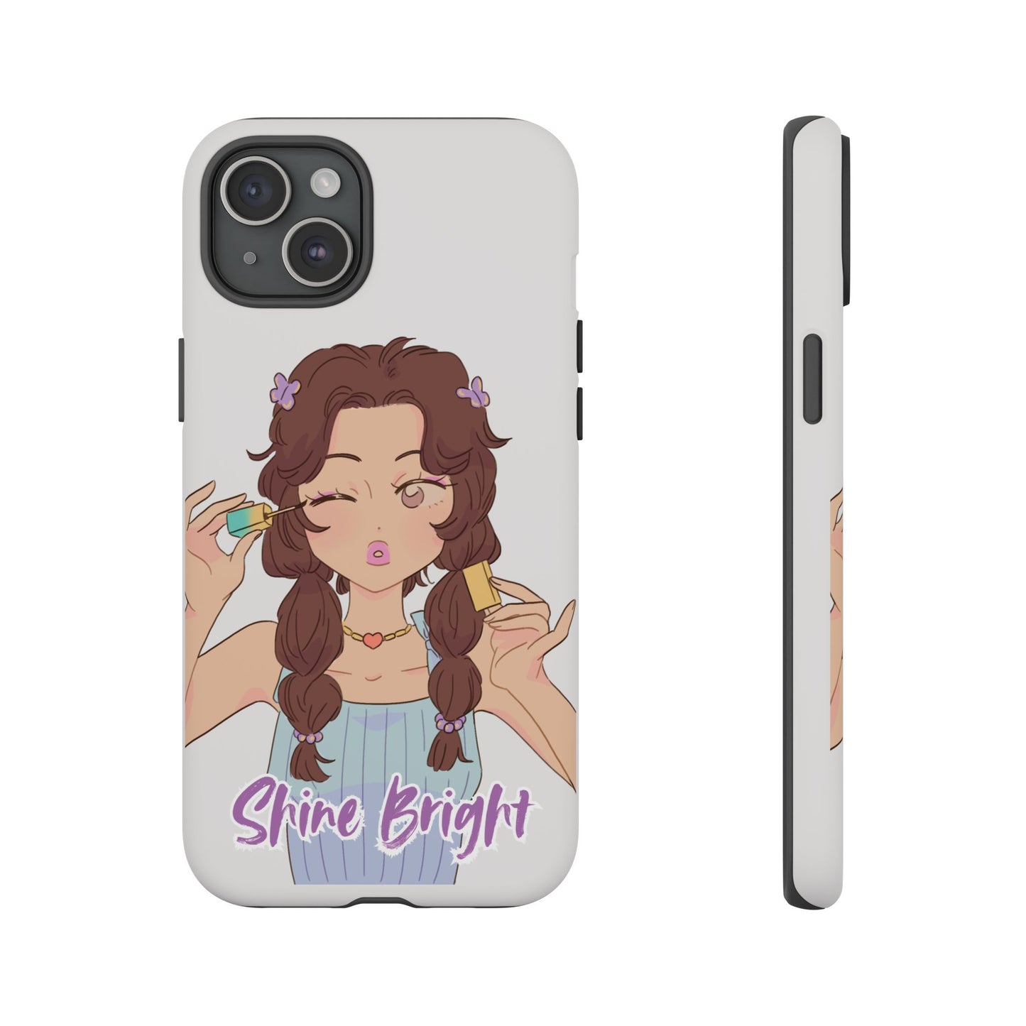 Phone Case - Shine Bright Girl Make Makeup