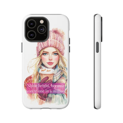 Phone Case - Girls Motivation Beautiful Shine Bright Tough Case