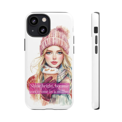 Phone Case - Girls Motivation Beautiful Shine Bright Tough Case