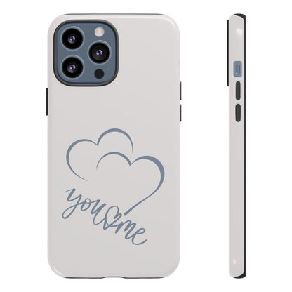 Phone Cases you and me 2 hearts Tough Cases