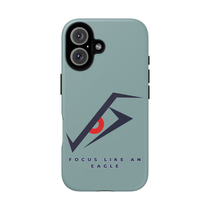 Focus Like an Eagle - Motivational Phone Case for High Achievers