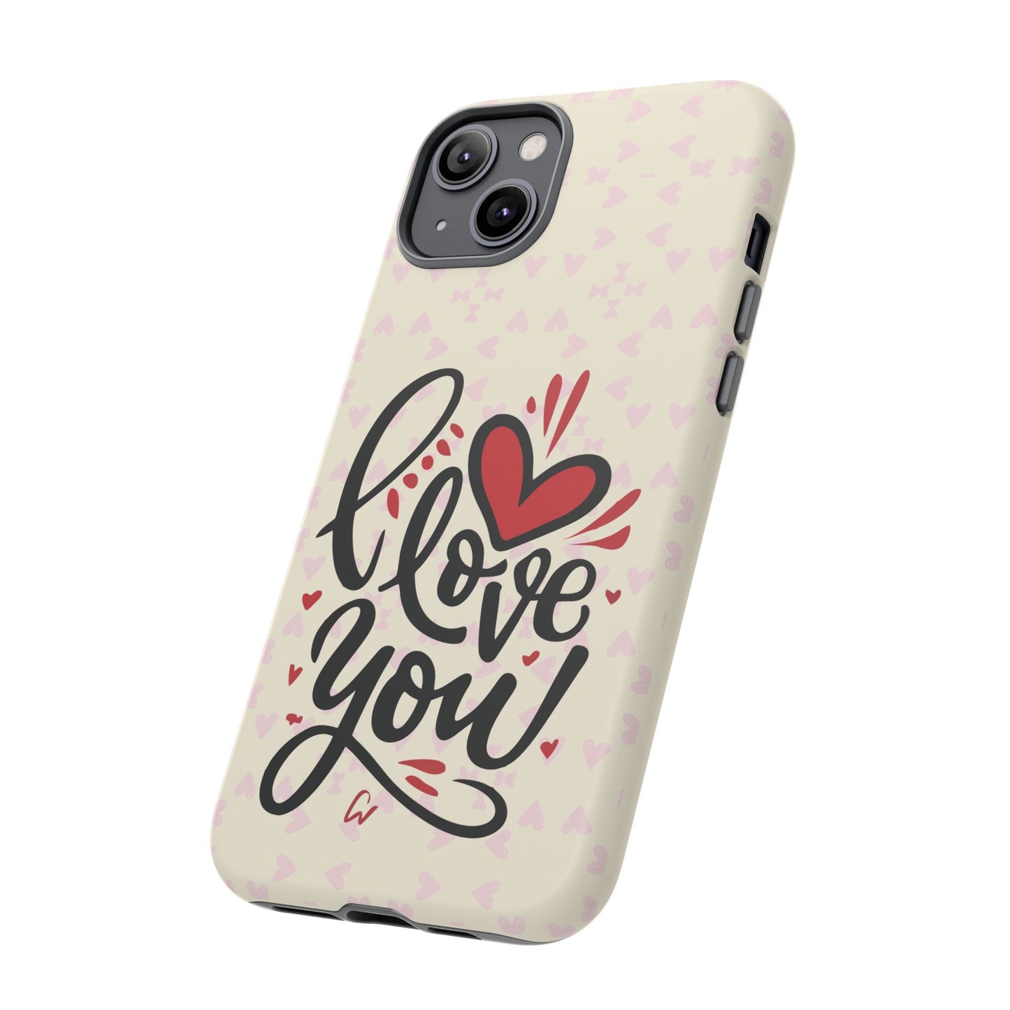 Phone Case Tough Cases with 'I Love You' Design