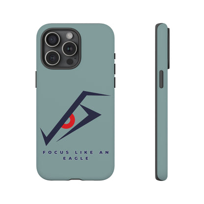 Focus Like an Eagle - Motivational Phone Case for High Achievers