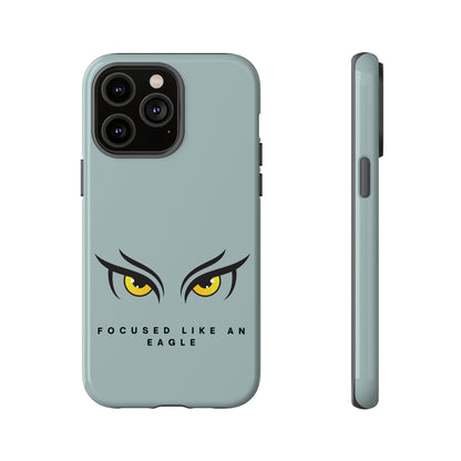 Phone Case - Focus Like an Eagle Tough Case