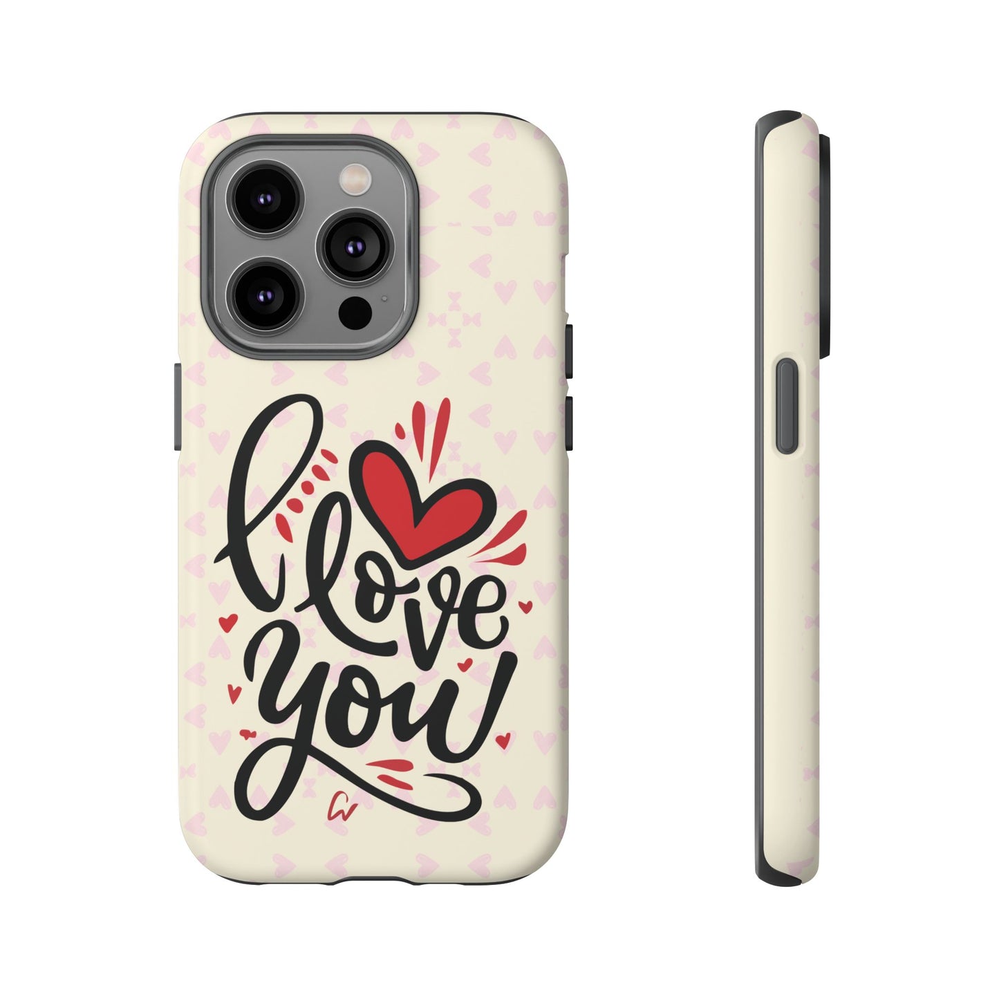 Phone Case Tough Cases with 'I Love You' Design