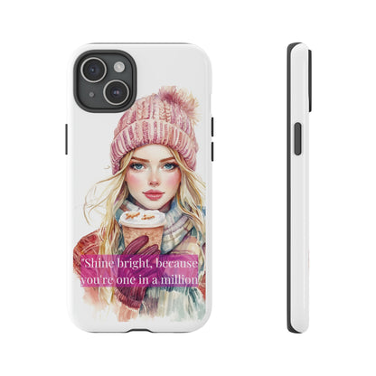 Phone Case - Girls Motivation Beautiful Shine Bright Tough Case