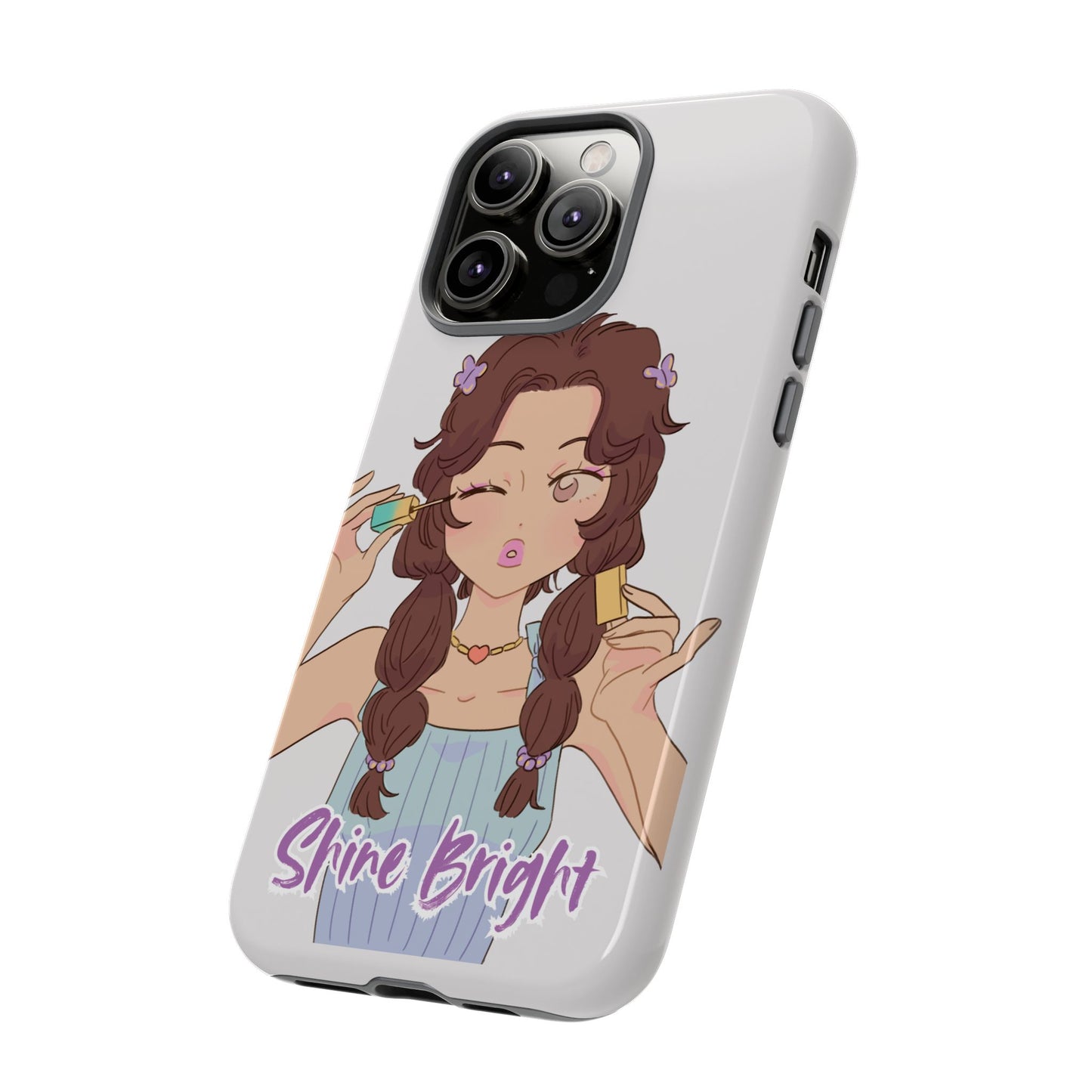 Phone Case - Shine Bright Girl Make Makeup