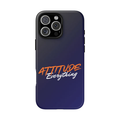 Attitude Is Everything - Stylish blue for Bold PersonalitiesTough Cases