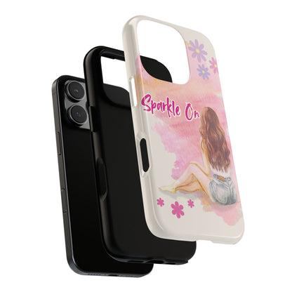 Phone Case - Sparkle On, Girl Tough Case