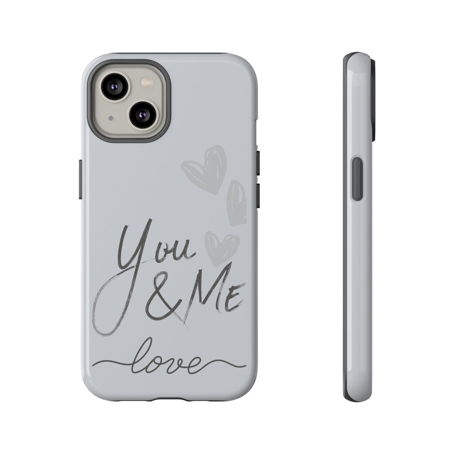 Phone Cases - 'You and Me Love' design