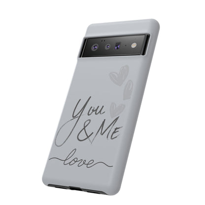 Phone Cases - 'You and Me Love' design