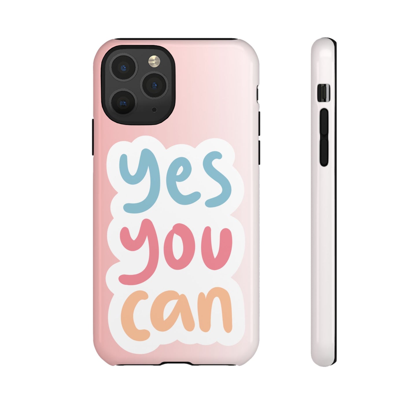 Phone Case - 'Yes You Can' Pink Tough Case