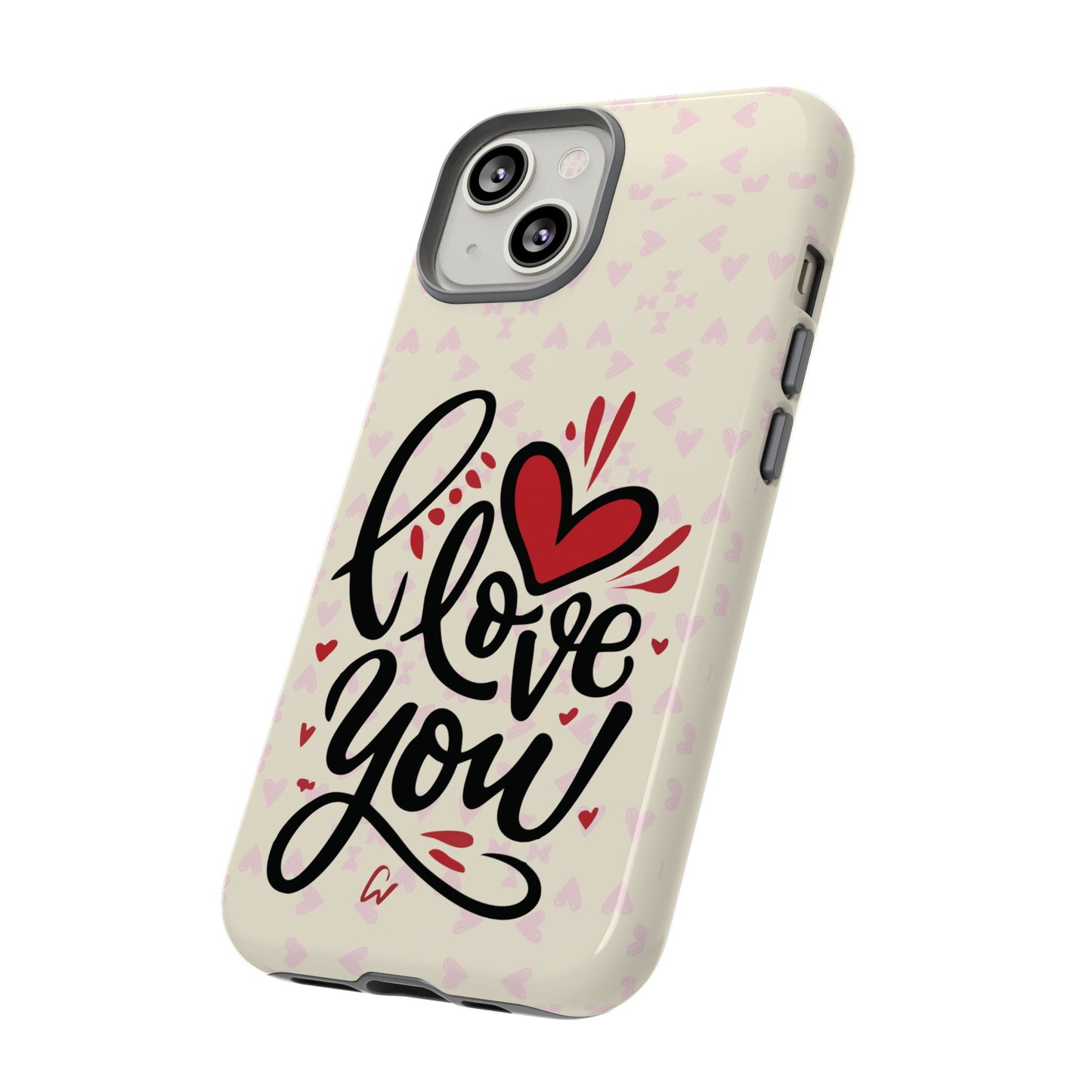 Phone Case Tough Cases with 'I Love You' Design