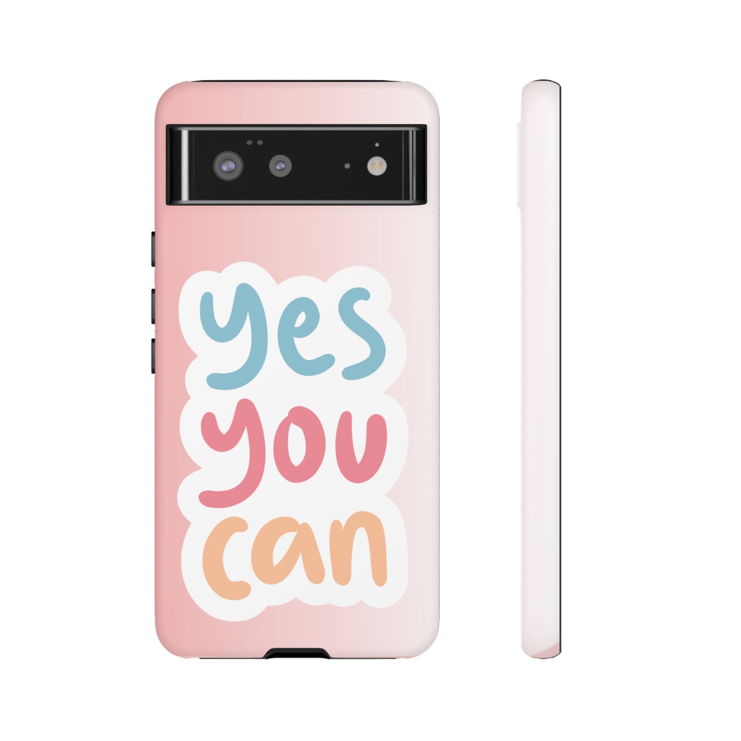 Phone Case - 'Yes You Can' Pink Tough Case