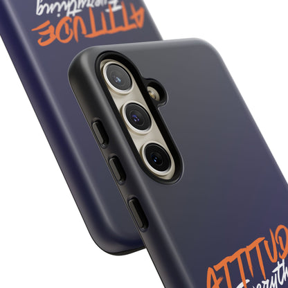 Attitude Is Everything - Stylish blue for Bold PersonalitiesTough Cases