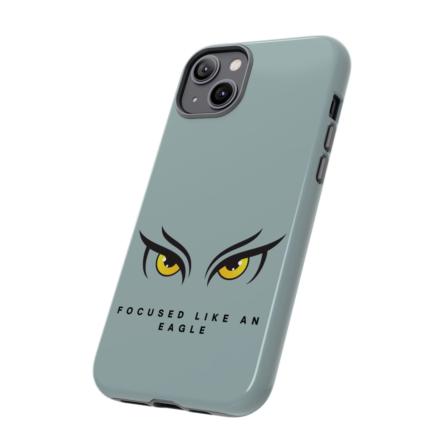 Phone Case - Focus Like an Eagle Tough Case