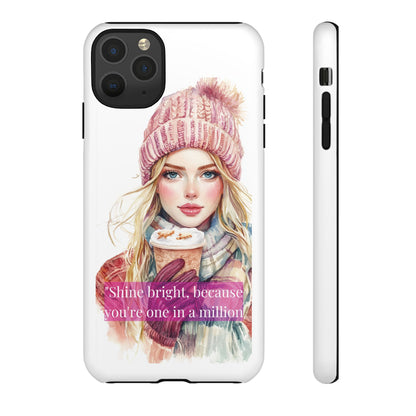 Phone Case - Girls Motivation Beautiful Shine Bright Tough Case