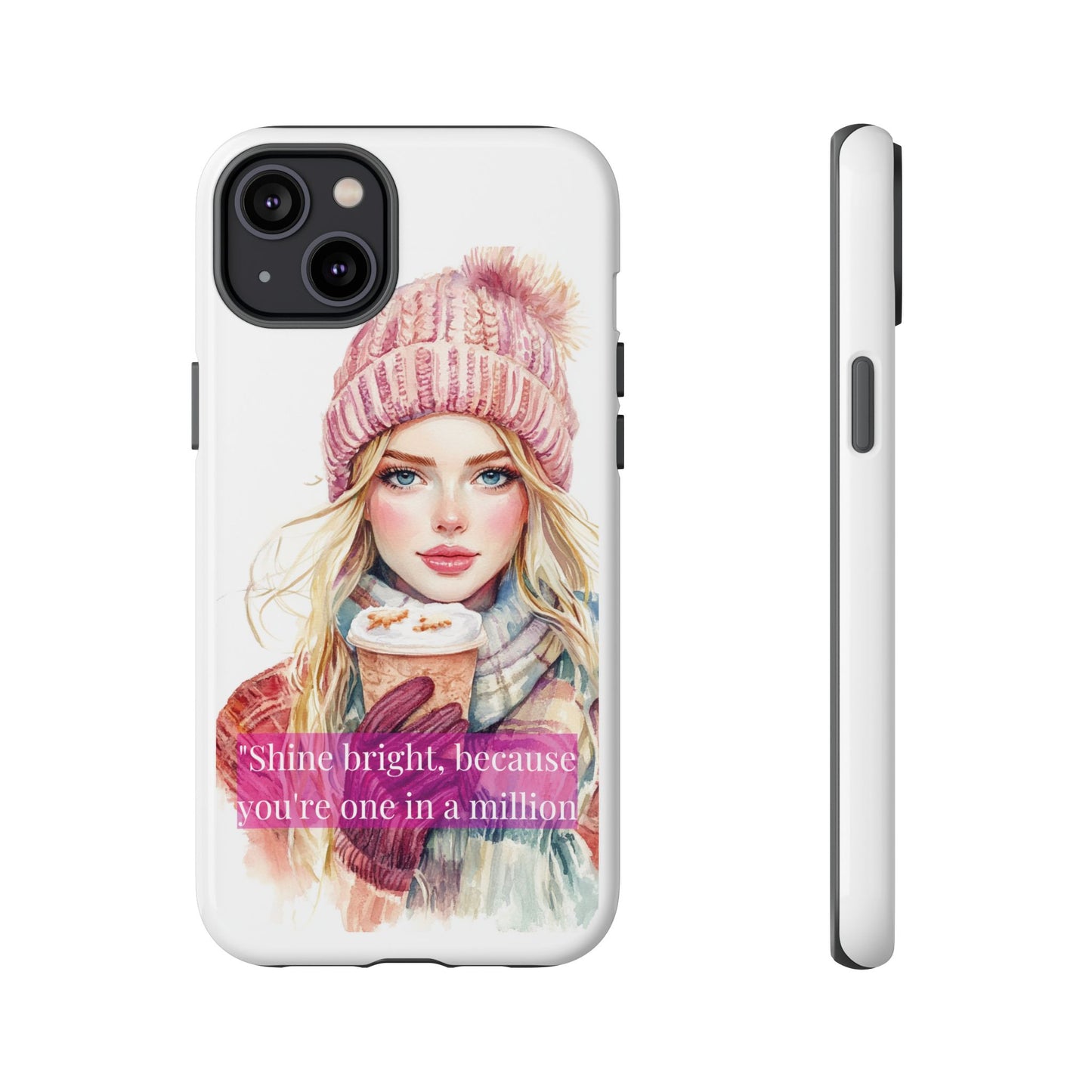 Phone Case - Girls Motivation Beautiful Shine Bright Tough Case