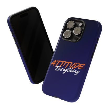 Attitude Is Everything - Stylish blue for Bold PersonalitiesTough Cases