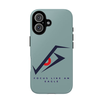 Focus Like an Eagle - Motivational Phone Case for High Achievers