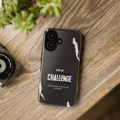 motivational new challenge phone Cases