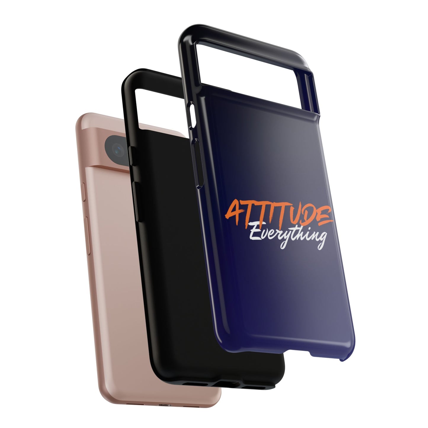 Attitude Is Everything - Stylish blue for Bold PersonalitiesTough Cases