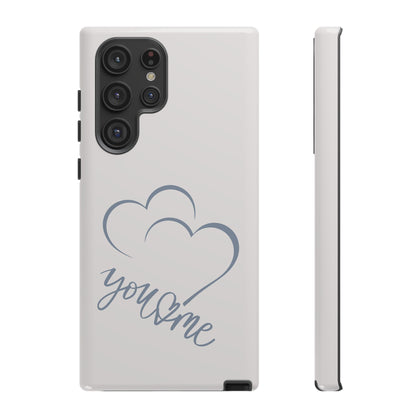 Phone Cases you and me 2 hearts Tough Cases