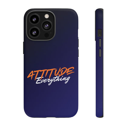 Attitude Is Everything - Stylish blue for Bold PersonalitiesTough Cases