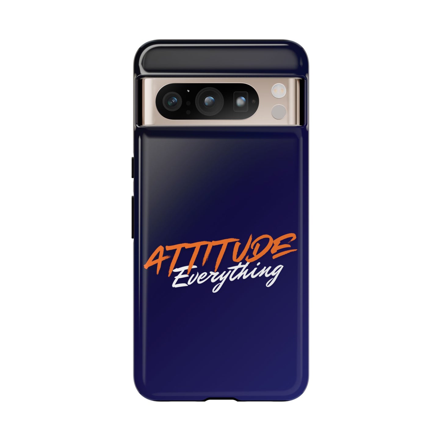 Attitude Is Everything - Stylish blue for Bold PersonalitiesTough Cases