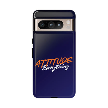 Attitude Is Everything - Stylish blue for Bold PersonalitiesTough Cases