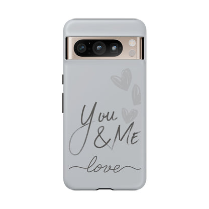 Phone Cases - 'You and Me Love' design