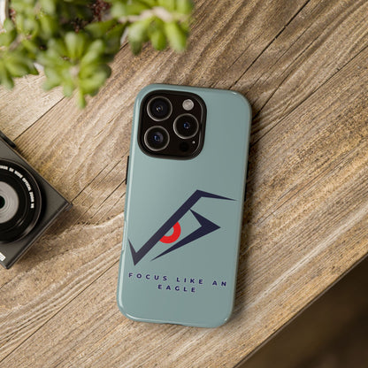 Focus Like an Eagle - Motivational Phone Case for High Achievers