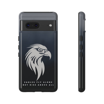 Phone Case Eagles Fly Alone Quote