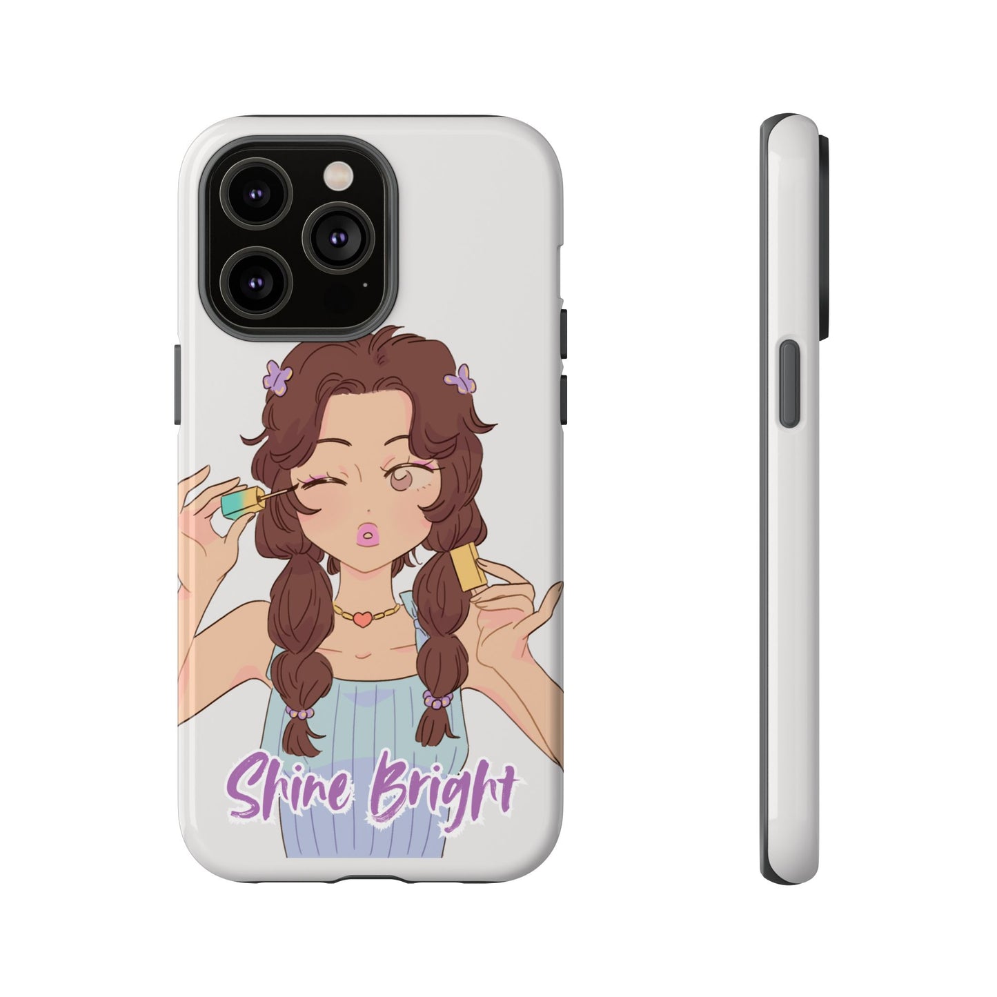 Phone Case - Shine Bright Girl Make Makeup