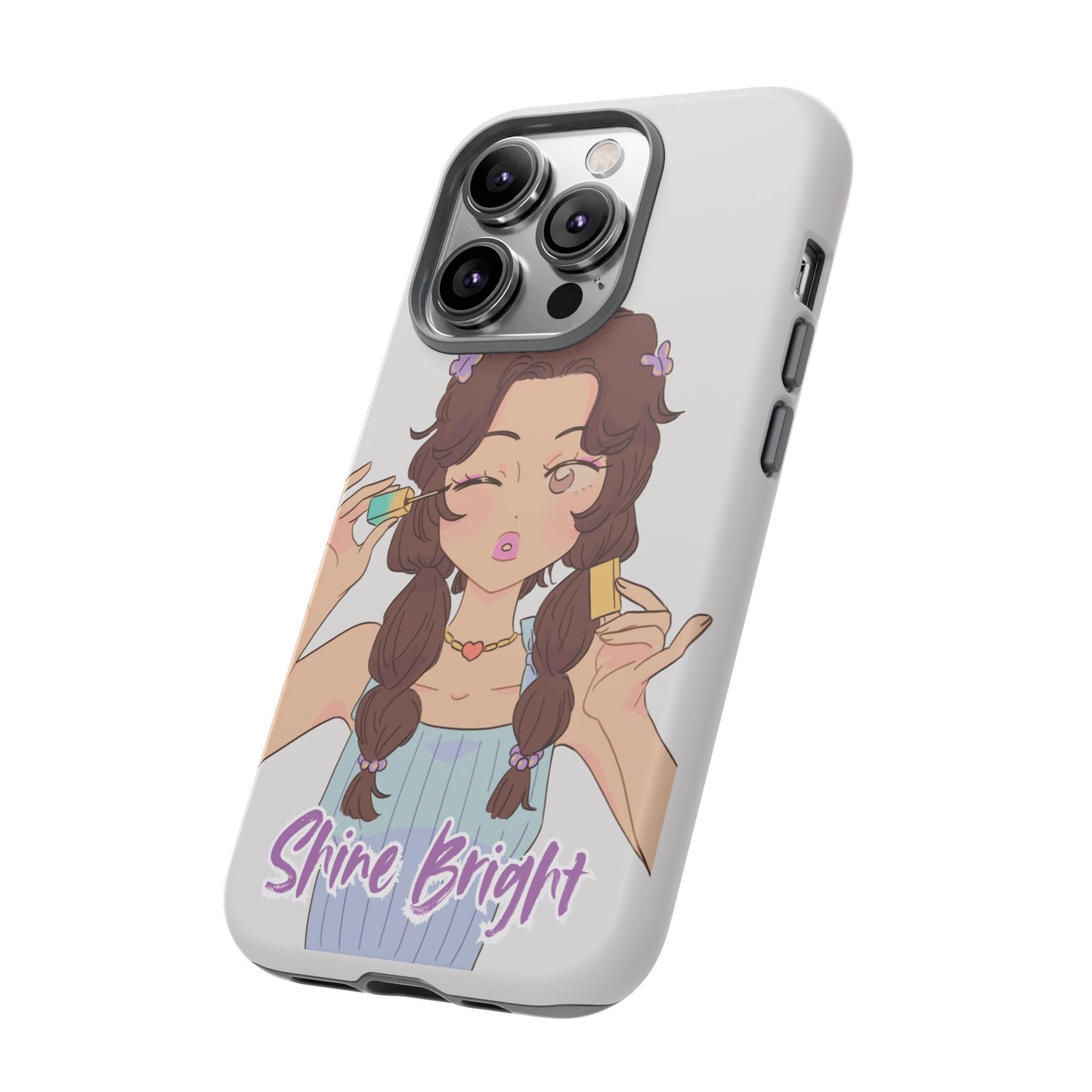 Phone Case - Shine Bright Girl Make Makeup