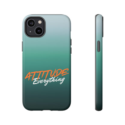 Attitude Is Everything - Stylish Phone Case for Bold Personalities Tough Cases