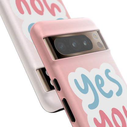 Phone Case - 'Yes You Can' Pink Tough Case