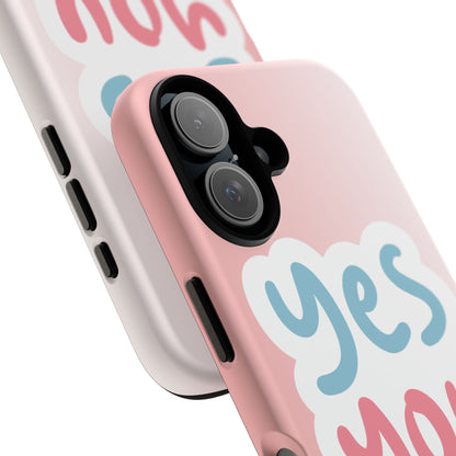 Phone Case - 'Yes You Can' Pink Tough Case