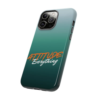 Attitude Is Everything - Stylish Phone Case for Bold Personalities Tough Cases