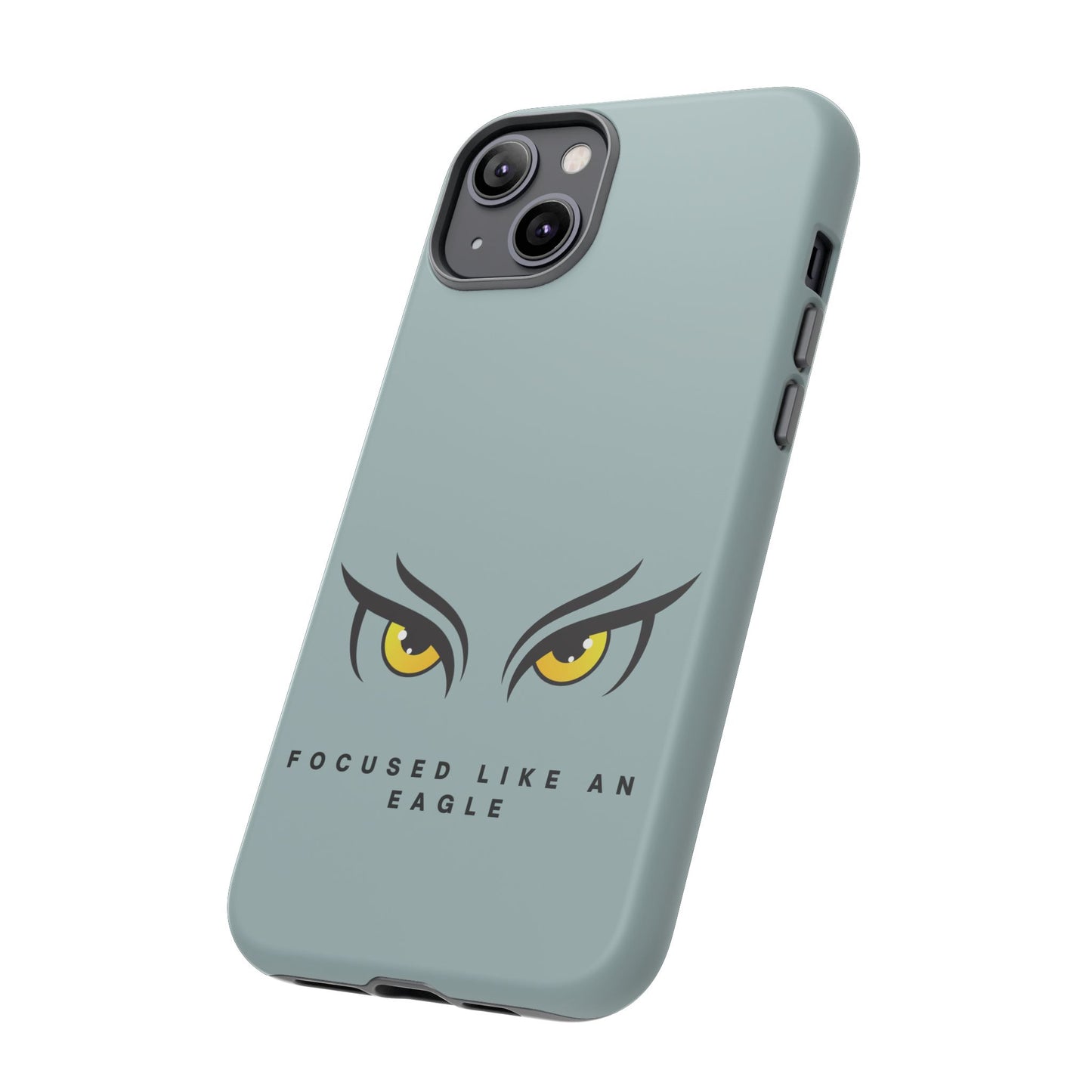 Phone Case - Focus Like an Eagle Tough Case