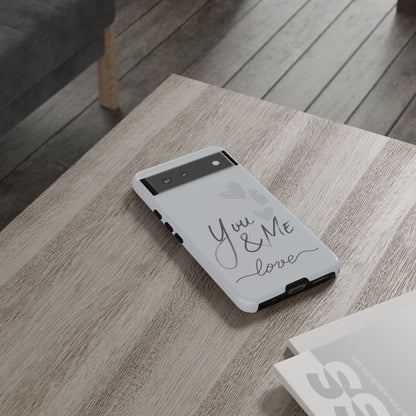 Phone Cases - 'You and Me Love' design