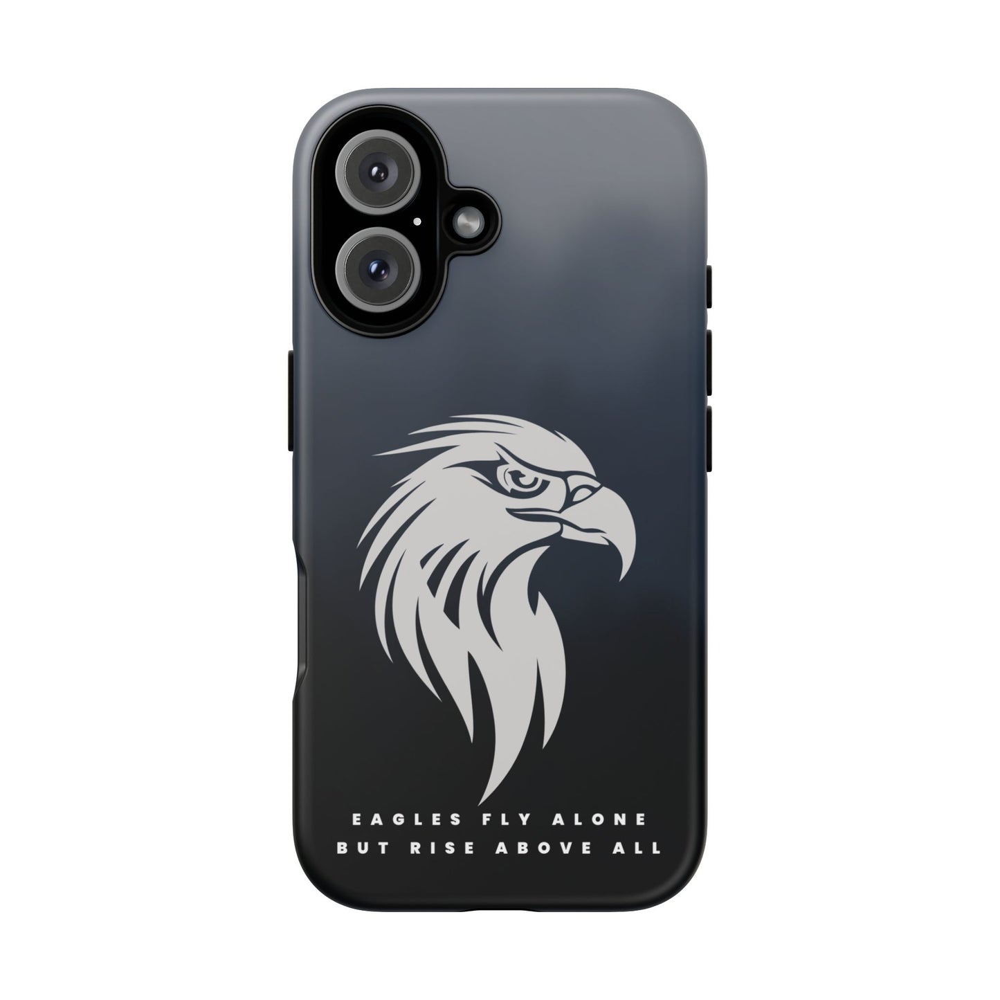 Phone Case Eagles Fly Alone Quote