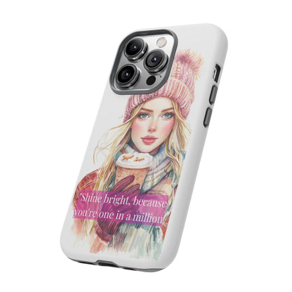 Phone Case - Girls Motivation Beautiful Shine Bright Tough Case