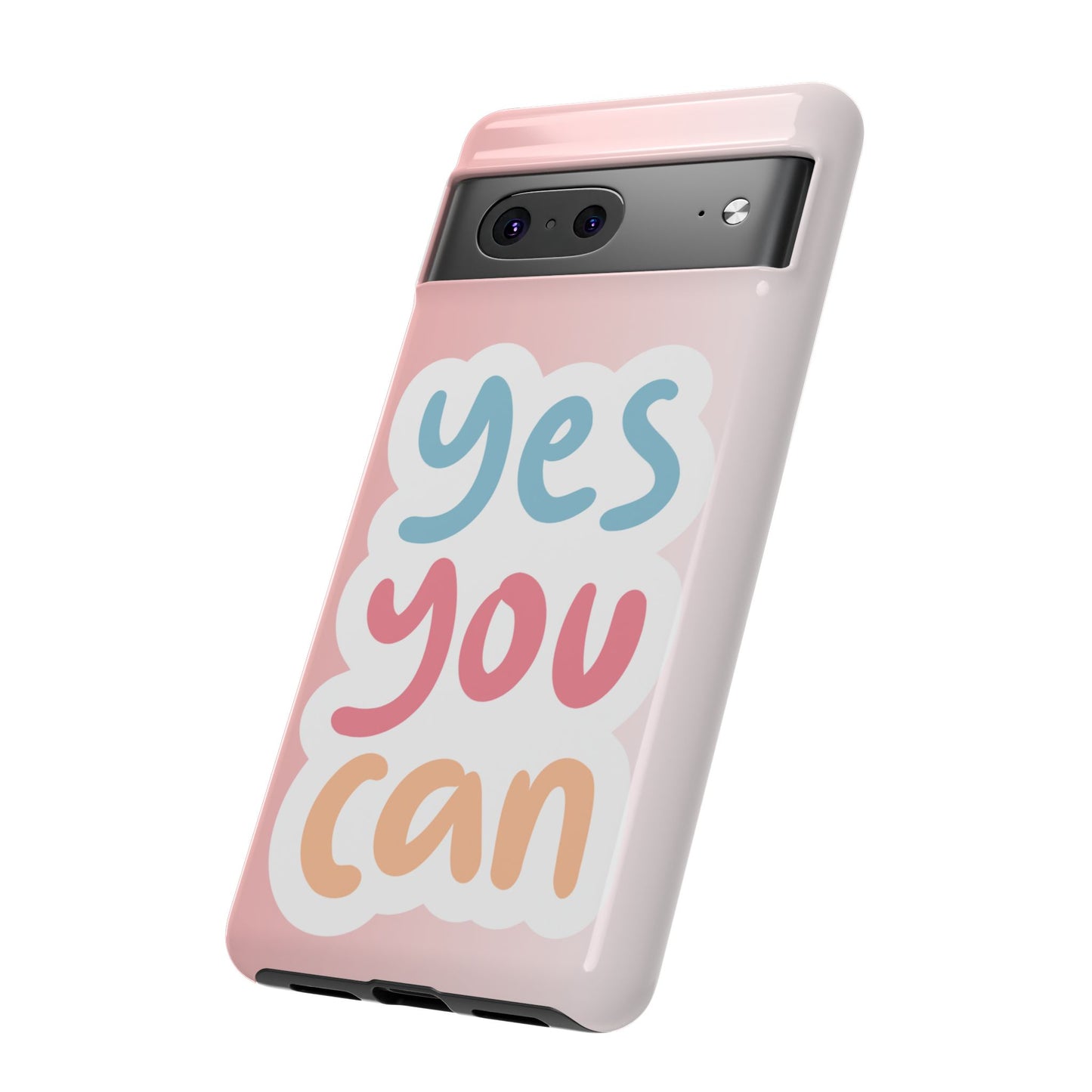 Phone Case - 'Yes You Can' Pink Tough Case