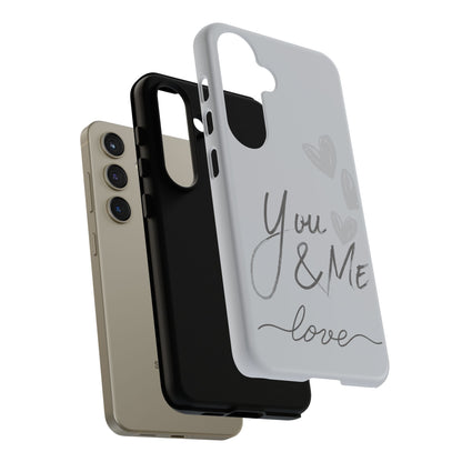 Phone Cases - 'You and Me Love' design