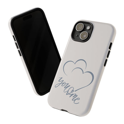 Phone Cases you and me 2 hearts Tough Cases